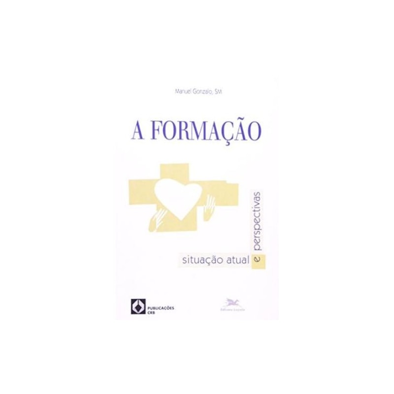 FORMACAO, A - SITUACAO ATUAL E PERSPECTIVAS