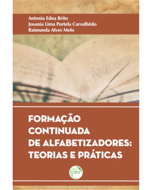 FORMAÇÃO CONTINUADA DE ALFABETIZADORES: TEORIAS E PRATICAS