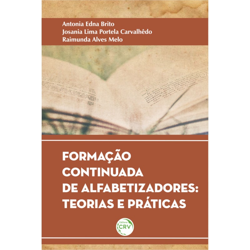 FORMAÇÃO CONTINUADA DE ALFABETIZADORES: TEORIAS E PRATICAS