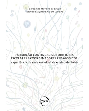 FORMAÇÃO CONTINUADA DE DIRETORES ESCOLARES E COORDENADORES PEDAGÓGICOS: EXPERIÊNCIA NA REDE ESTADUAL DE ENSINO DA BAHIA