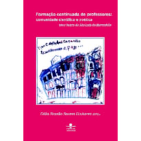 FORMAÇÃO CONTINUADA DE PROFESSORES - COMUNIDADE CIENTÍFICA E POÉTICA - UMA BUSCA DE SÃO LUÍS DO MARANHÃO