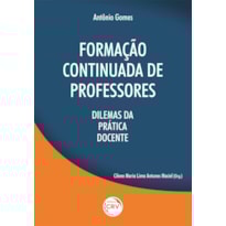 FORMAÇÃO CONTINUADA DE PROFESSORES: DILEMAS DA PRÁTICA DOCENTE