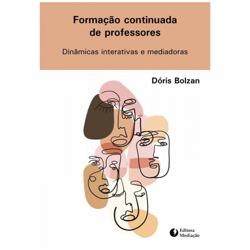 FORMAÇÃO CONTINUADA DE PROFESSORES: - DINÂMICAS INTERATIVAS E MEDIADORAS