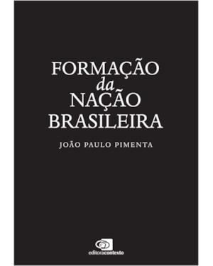 FORMAÇÃO DA NAÇÃO BRASILEIRA