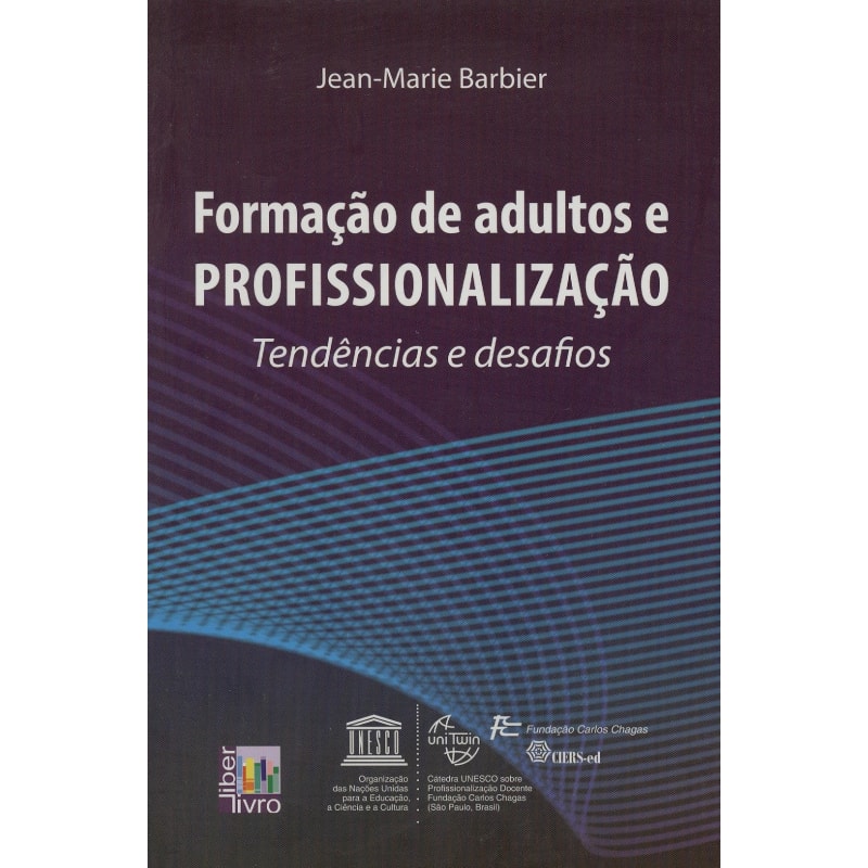 FORMACAO DE ADULTOS E PROFISSIONALIZACAO TENDENCIA