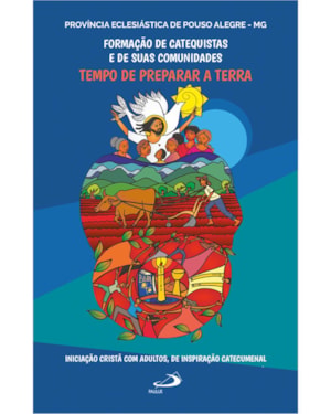 Formação de catequistas e de suas comunidades: tempo de preparar a Terra
