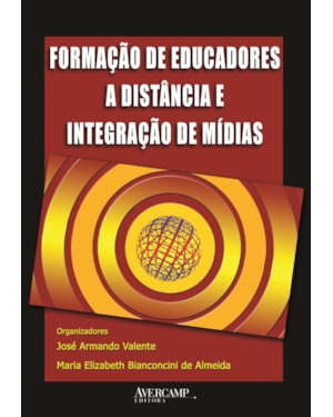 FORMACAO DE EDUCADORES A DISTANCIA E INTEGRACAO DE MIDIAS - 1ª