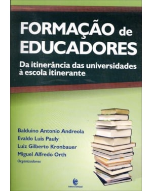 FORMACAO DE EDUCADORES - DA ITINERANCIA DAS UNIVERSIDADES A ESCOLA ITINERAN - 1