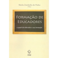 FORMAÇÃO DE EDUCADORES: O PAPEL DO EDUCADOR E SUA FORMAÇÃO