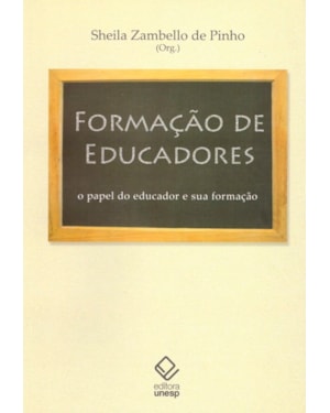 FORMAÇÃO DE EDUCADORES: O PAPEL DO EDUCADOR E SUA FORMAÇÃO