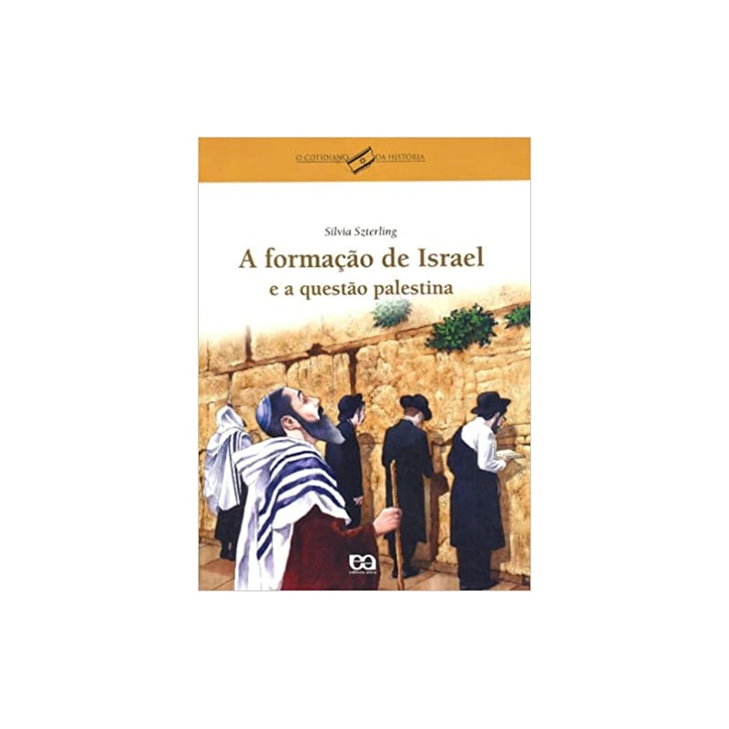 FORMACAO DE ISRAEL E A QUESTAO PALESTINA, A - 2