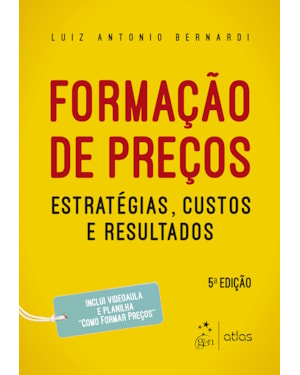 FORMAÇÃO DE PREÇOS - ESTRATÉGIAS, CUSTOS E RESULTADOS