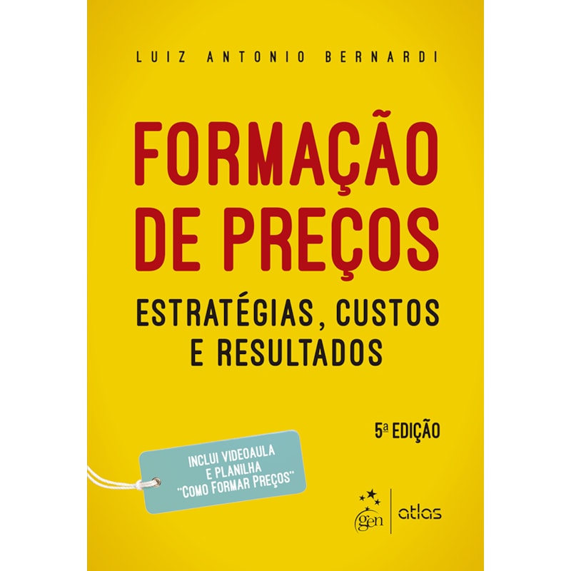 FORMAÇÃO DE PREÇOS - ESTRATÉGIAS, CUSTOS E RESULTADOS