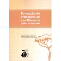 FORMAÇÃO DE PROFESSORES(AS) E OS 20 ANOS DA LEI Nº. 10639/2003