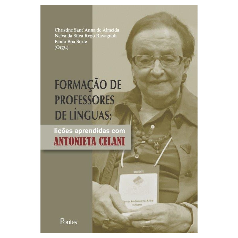 FORMAÇÃO DE PROFESSORES DE LÍNGUAS - LIÇÕES APRENDIDAS COM ANTONIETA CELANI