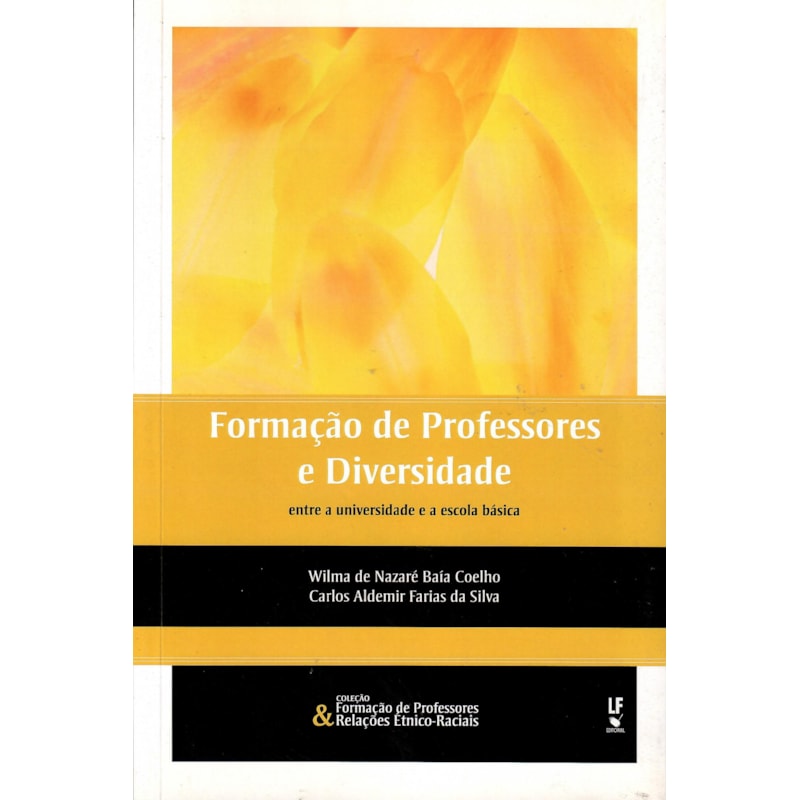 FORMAÇÃO DE PROFESSORES E DIVERSIDADE: ENTRE A UNIVERSIDADE E A ESCOLA BÁSICA