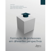 FORMAÇÃO DE PROFESSORES EM DIFERENTES PERSPECTIVAS