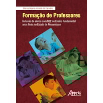 FORMAÇÃO DE PROFESSORES: INCLUSÃO DE ALUNOS COM NEE NO ENSINO FUNDAMENTAL ANOS FINAIS NO ESTADO DE PERNAMBUCO