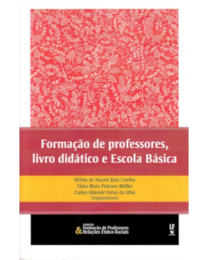 FORMAÇÃO DE PROFESSORES, LIVRO DIDÁTICO E ESCOLA BÁSICA