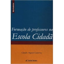 FORMACAO DE PROFESSORES NA ESCOLA CIDADA - 1