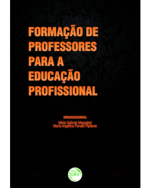 FORMAÇÃO DE PROFESSORES PARA A EDUCAÇÃO PROFISSIONAL