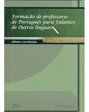 FORMAÇÃO DE PROGESSORES DE PORTUGUÊS PARA FALANTES DE OUTRAS LÍNGUAS