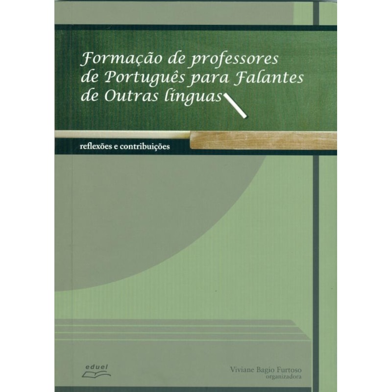 FORMAÇÃO DE PROGESSORES DE PORTUGUÊS PARA FALANTES DE OUTRAS LÍNGUAS
