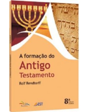 FORMACAO DO ANTIGO TESTAMENTO, A