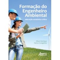 FORMAÇÃO DO ENGENHEIRO AMBIENTAL: EDUCAÇÃO ESTATÍSTICA CRÍTICA