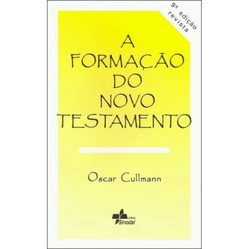 FORMACAO DO NOVO TESTAMENTO, A