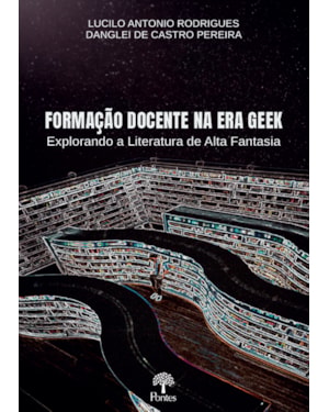 FORMAÇÃO DOCENTE NA ERA GEEK