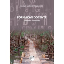 FORMAÇÃO DOCENTE: SABERES E TRAVESSIAS