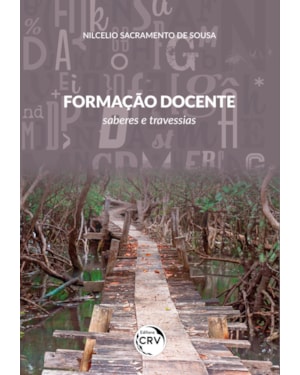 FORMAÇÃO DOCENTE: SABERES E TRAVESSIAS