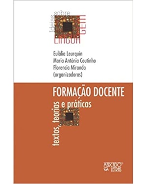 Formação docente: textos, teorias e práticas