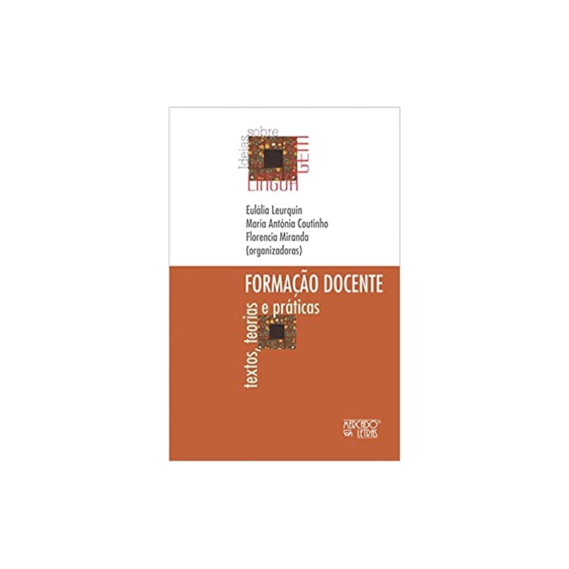 Formação docente: textos, teorias e práticas