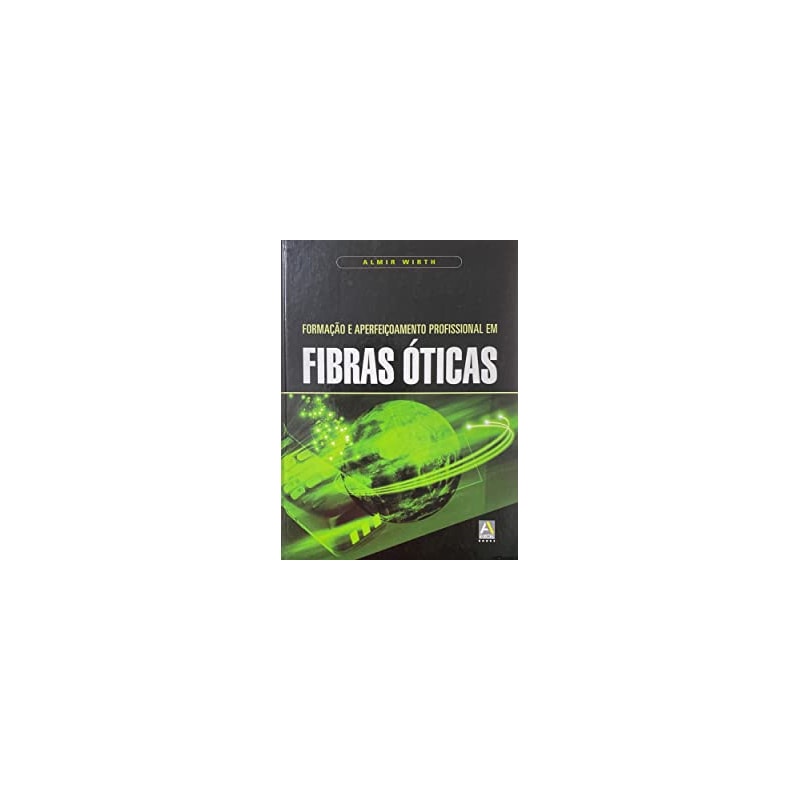 FORMACAO E APERFEICOAMENTO PROFISSIONAL EM FIBRAS OTICAS - 1