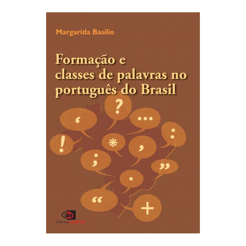 FORMAÇÃO E CLASSES DE PALAVRAS NO PORTUGUÊS BRASIL