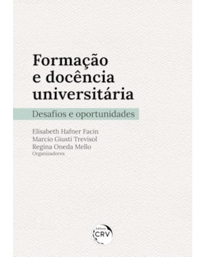 FORMAÇÃO E DOCÊNCIA UNIVERSITÁRIA: DESAFIOS E OPORTUNIDADES