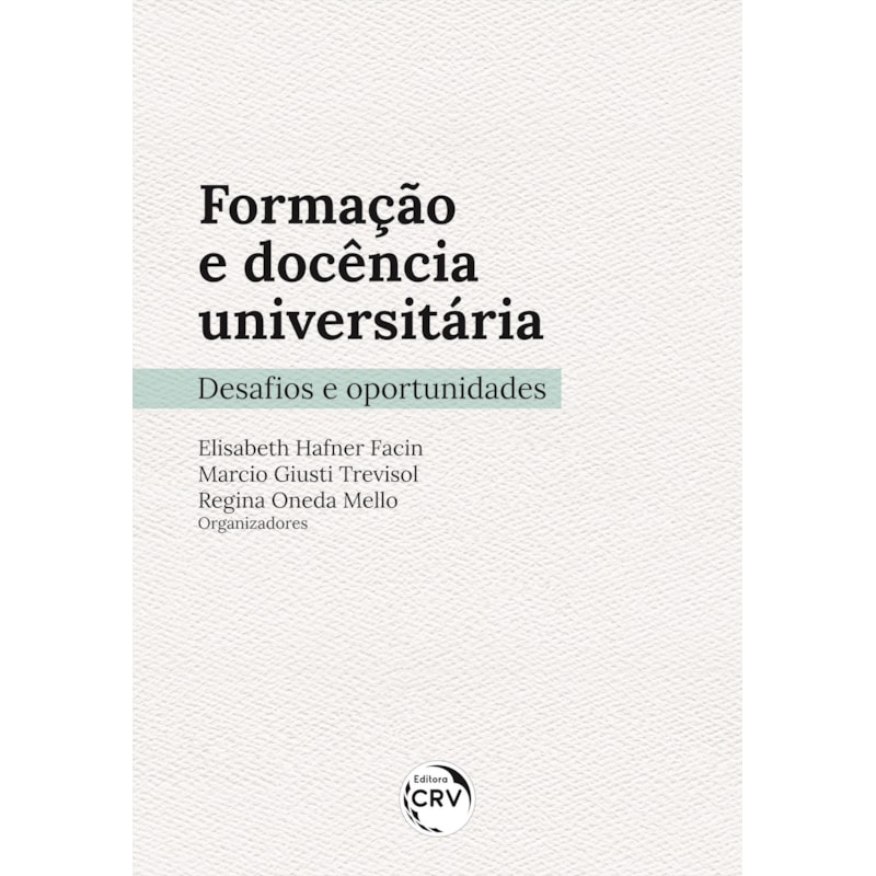FORMAÇÃO E DOCÊNCIA UNIVERSITÁRIA: DESAFIOS E OPORTUNIDADES