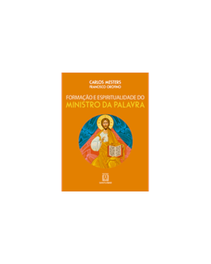FORMAÇÃO E ESPIRITUALIDADE DO MINISTRO DA PALAVRA