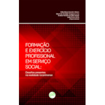 FORMAÇÃO E EXERCÍCIO PROFISSIONAL EM SERVIÇO SOCIAL: DESAFIOS PRESENTES NA REALIDADE TOCANTINENSE