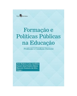 Formação e políticas públicas na educação: profissão e condição docente