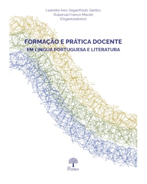 FORMAÇÃO E PRÁTICA DOCENTE EM LÍNGUA PORTUGUESA E LITERATURA