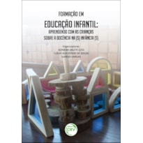 FORMAÇÃO EM EDUCAÇÃO INFANTIL: APRENDENDO COM AS CRIANÇAS SOBRE A DOCÊNCIA NA (S) INFÂNCIA (S)