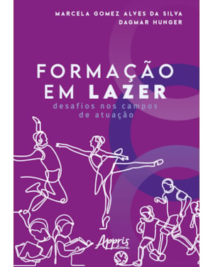 FORMAÇÃO EM LAZER: DESAFIOS NOS CAMPOS DE ATUAÇÃO