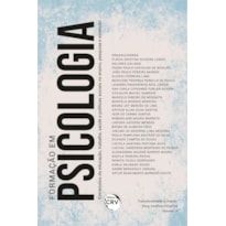 FORMAÇÃO EM PSICOLOGIA: ENTREMEIOS DA EDUCAÇÃO, TRABALHO, SAÚDE E POLÍTICAS SOCIAIS NO ENSINO, PESQUISA E EXTENSÃO TRANSVERSALIDADE E CRIAÇÃO - ÉTICA, ESTÉTICA E POLÍTICA VOLUME 13