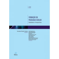 FORMAÇÃO EM PSICOLOGIA ESCOLAR - REALIDADES E PERSPECTIVAS