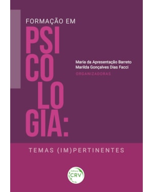 FORMAÇÃO EM PSICOLOGIA: TEMAS (IM)PERTINENTES