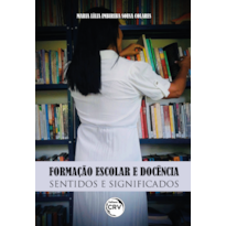 FORMAÇÃO ESCOLAR E DOCÊNCIA: SENTIDOS E SIGNIFICADOS