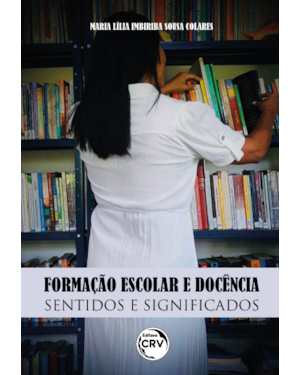 FORMAÇÃO ESCOLAR E DOCÊNCIA: SENTIDOS E SIGNIFICADOS